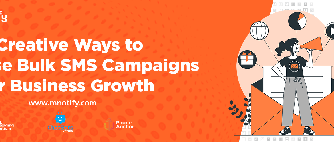 5 Creative Ways to Use Bulk SMS Campaigns for Business Growth